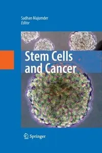 Stem Cells and Cancer - Majumder Sadhan