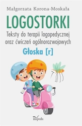 Logostorki. Teksty do terapii logopedycznej oraz.. - Małgorzata Korona-Moskała