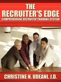 The Recruiter's Edge - Udeani Christine N.