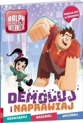 Ralph Demolka w internecie. Demoluj i naprawiaj - praca zbiorowa