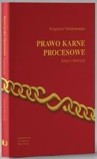 Prawo karne procesowe. Zarys instytucji w.5 - Krzysztof Woźniewski