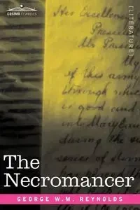 The Necromancer - Reynolds George W. M.