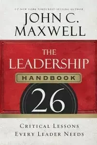 The Leadership Handbook - Maxwell John C.