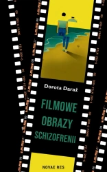 eBook Filmowe obrazy schizofrenii - Dorota Daraż epub mobi