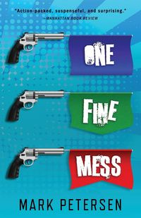 One Fine Mess - Mark Petersen