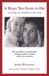 A Heart Too Good to Die - Jeremy Whitehead