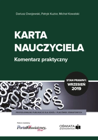 eBook Karta Nauczyciela. Komentarz praktyczny Wrzesień 2019 - Dariusz Dwojewski, Michał Kowalski, Patryk Kuzior epub mobi