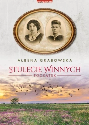 eBook Stulecie Winnych. Początek - Ałbena Grabowska epub mobi