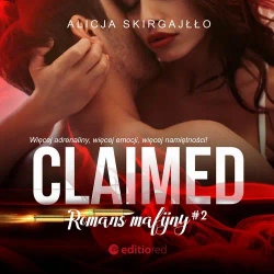 audiobook Claimed. Romans mafijny - Alicja Skirgajłło