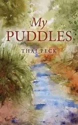 My Puddles - Peck Thai