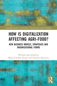 How is Digitalization Affecting Agri-food? - Annosi Maria Carmela