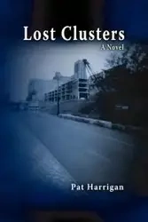 Lost Clusters - Pat Harrigan