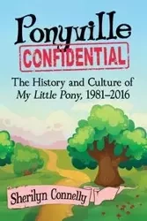 Ponyville Confidential - Sherilyn Connelly