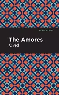 The Amores - Ovid