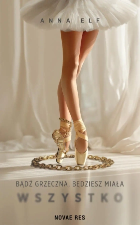 eBook Bądź grzeczna, będziesz miała wszystko - Anna Elf epub mobi