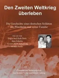 Den Zweiten Weltkrieg überleben - Vester Helmut