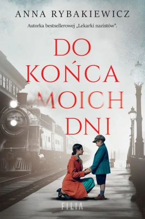 Do końca moich dni wyd. kieszonkowe - Anna Rybakiewicz
