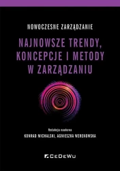 Nowoczesne zarządzanie. Najnowsze trendy... - Konrad Michalski, Agnieszka Werenowska