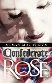 Confederate Rose - Susan Macatee