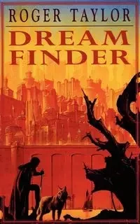 Dream Finder - Taylor Roger