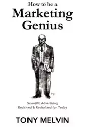 How to be a Marketing Genius - Melvin Tony