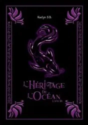 L'Héritage de l'Océan - S.B. Kaelyn