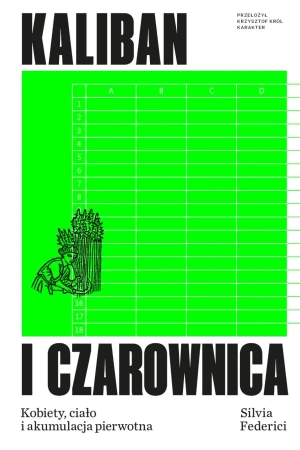Kaliban i czarownica - Silvia Federici