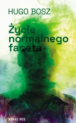 Życie normalnego faceta - Hugo Bosz