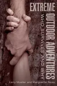 Extreme Outdoor Adventures - Larry Mueller