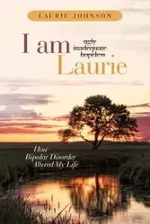 I Am Laurie - Johnson Laurie