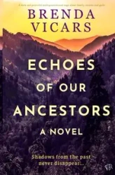 Echoes of our Ancestors - Brenda Vicars
