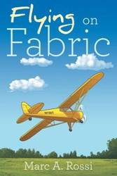 Flying on Fabric - Rossi Marc A.