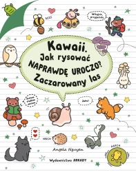 Kawaii. Kawaii. Jak rysować naprawdę uroczo? - Angela Nguyen