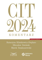 CIT 2024. Komentarz - Katarzyna Klimkiewicz-Deplano, Mirosław Siwiński,