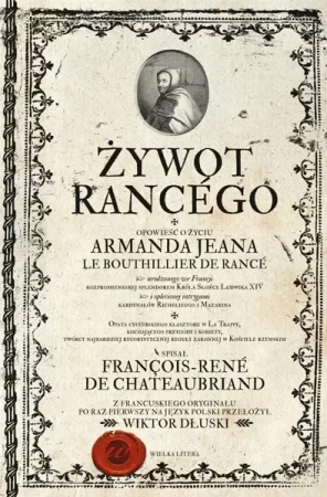 Żywot Rancego - Franois-Ren de Chateaubriand, Wiktor Dłuski