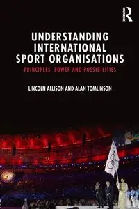Understanding International Sport Organisations - Allison Lincoln