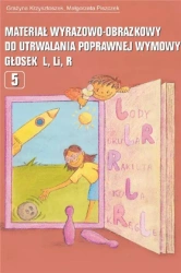 Materiał wyrazowo-obraz. do utrwal. głosek L Li R - Grażyna Krzysztoszek, Małgorzata Piszczek