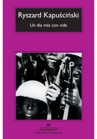 Un dia mas con vida - Ryszard Kapuściński