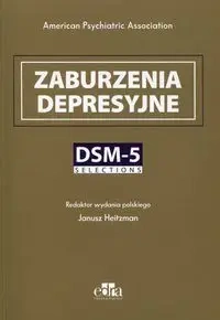 Zaburzenia depresyjne DSM-5 Selections - praca zbiorowa