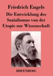 Die Entwicklung des Sozialismus von der Utopie zur Wissenschaft - Engels Friedrich
