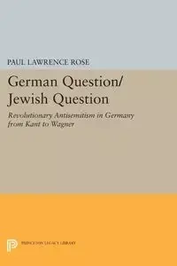 German Question/Jewish Question - Rose Paul Lawrence