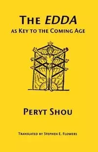 The EDDA as Key to the Comng Age - Shou Peryt