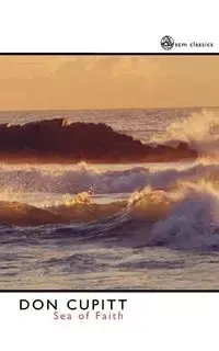 The Sea of Faith - Don Cupitt