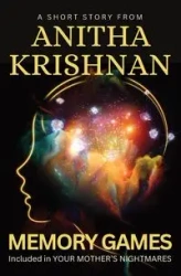 Memory Games - Krishnan Anitha