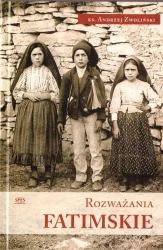 Rozważania Fatimskie - Andrzej Zwoliński