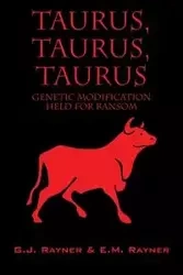 Taurus, Taurus, Taurus - Rayner G J