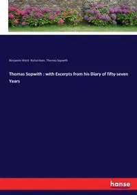 Thomas Sopwith - Benjamin Ward Richardson