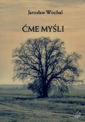 Ćme myśli - Jarosław Wochal