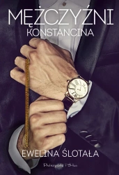 Mężczyźni Konstancina - Ewelina Ślotała