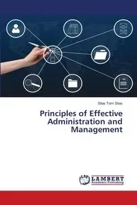 Principles of Effective Administration and Management - SILAS SILAS TOM